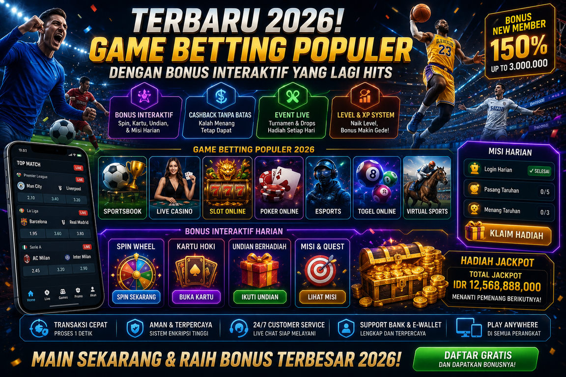 TERBARU 2026! Game Betting Populer Dengan Bonus Interaktif yang Lagi Hits