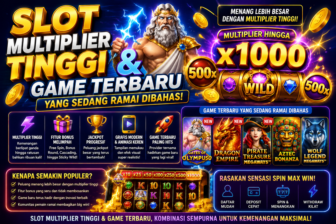Slot Multiplier Tinggi & Game Terbaru yang Sedang Ramai Dibahas
